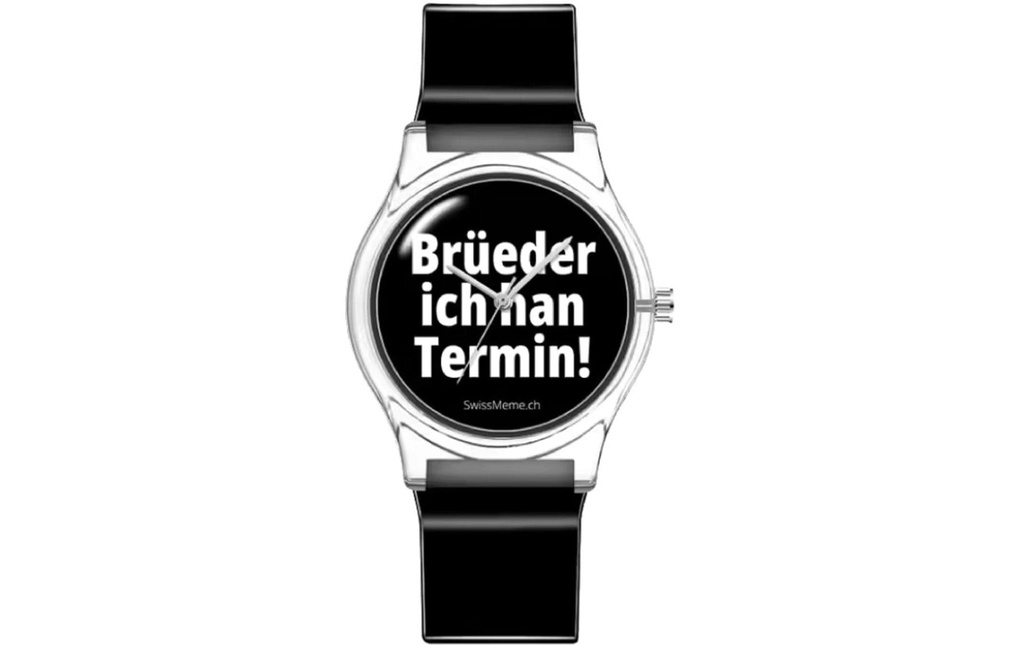 Swissmeme Horloge Brüeder ich han Termin!