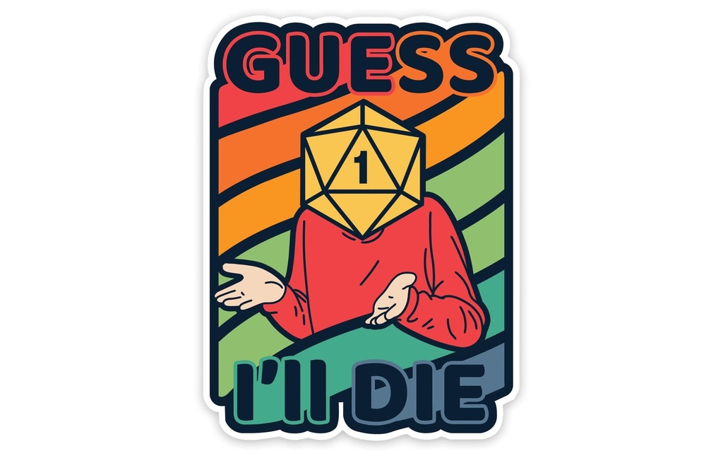 Glass Staff Colorful Guess I'll Die Sticker Multicolore